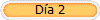 D�a 2