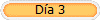 D�a 3
