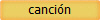 canci�n